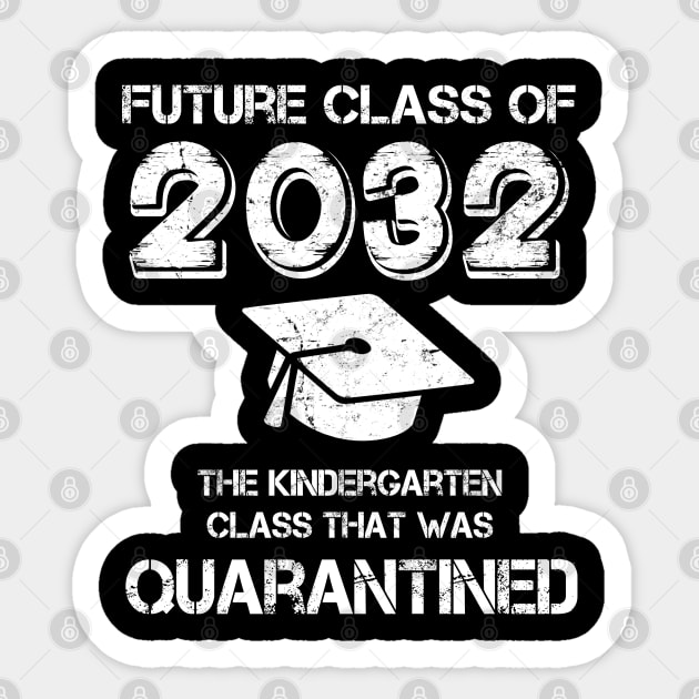 Kindergarten Class of 2032 Quarantined Sticker by Wesley Mcanderson Jones